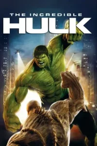 The Incredible Hulk 2008 HD The Incredible Hulk 2008 HD